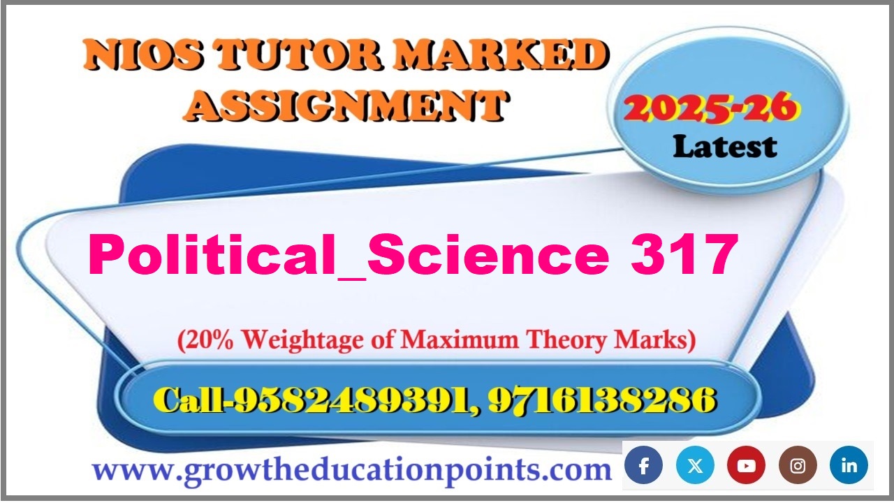 Download TMA Political Science (317) Solved Nios Assignment 2025-26